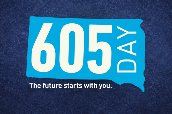 605 Day: The Future Starts With You written in white text over blue outlined state of south dakota