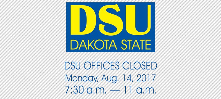 DSU offices closed Aug. 14 from 7:30 a.m. - 11 a.m.