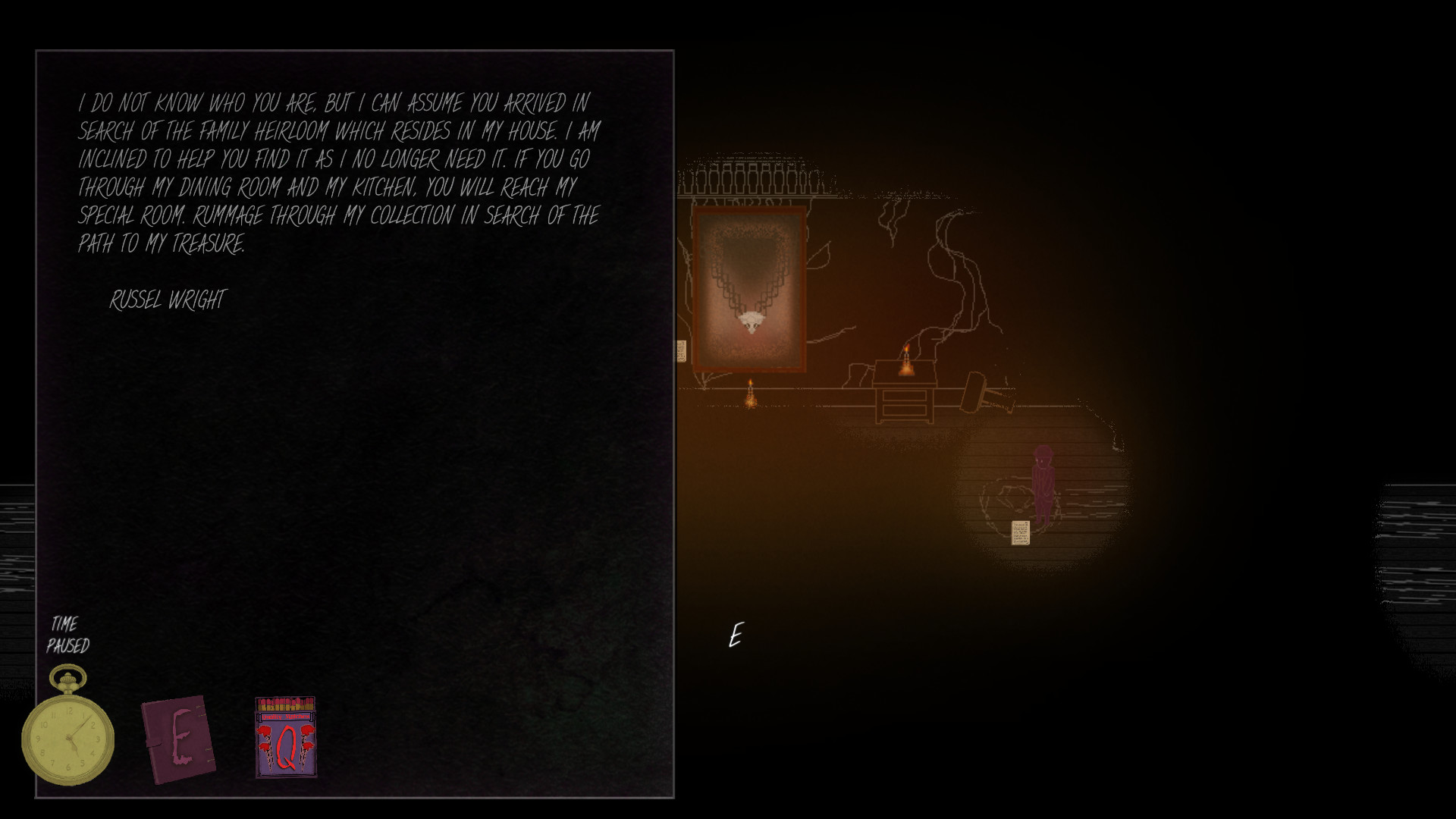 a text overlay covers half the screen. It is an in-game journal entry reading "I do not know who you are, but I can assume you arrived in search of the family heirloom which resides in my house. I am inclined to help you find it as i no longer need it. If you go through my dininr room and my kitchen, you will reach my special room. Rummage through my collection in search of the path to my treasure. Russel Write. The game behind the text is low light and atmospheric in a pixelated stylized design.