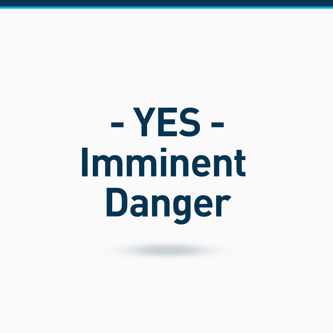 Yes, Imminent Danger