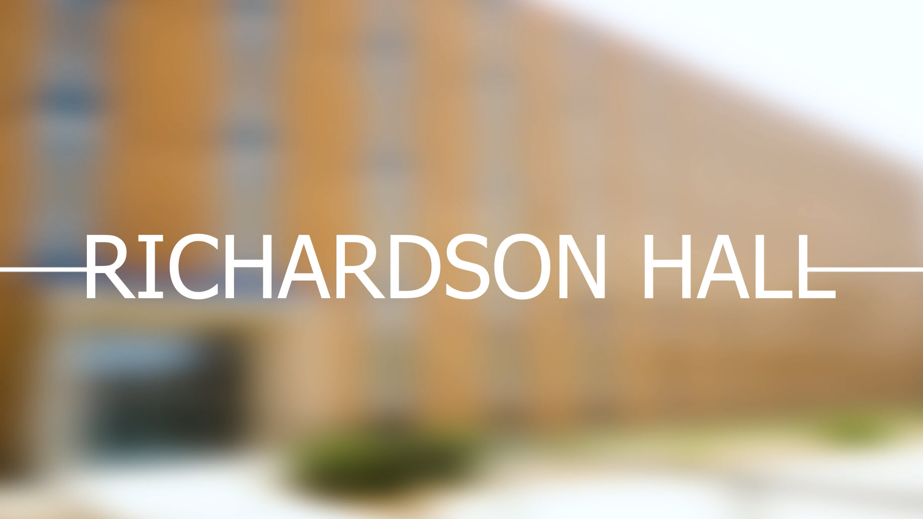Richardson Hall primarily houses upperclassmen and is the largest residence hall on campus. It is a co-ed hall, located on the eastern side of campus.